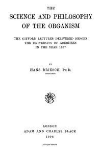 The Science and Philosophy of the Organism