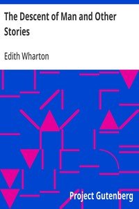 The Descent of Man and Other Stories