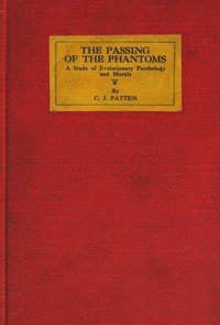 The passing of the phantoms : $b A study of evolutionary psychology and morals