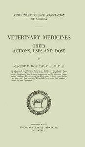 Veterinary Medicines, Their Actions, Uses and Dose