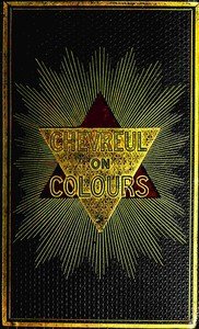 The laws of contrast of colour : $b and their application to the arts of painting, decoration of buildings, mosaic work, tapestry and carpet weaving, calico printing, dress, paper staining, printing, military clothing, illumination, landscape, and flower gardening, &c.