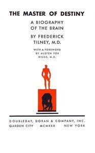 The master of destiny : $b A biography of the brain