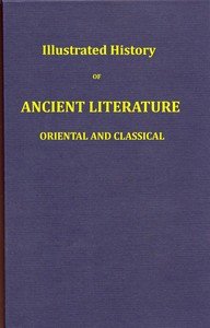 Illustrated history of ancient literature, oriental and classical