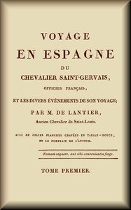 Voyage en Espagne du Chevalier Saint-Gervais (1 de 2)
