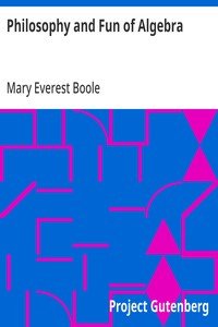 Philosophy and Fun of Algebra