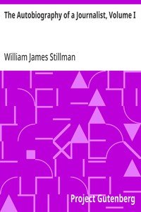 The Autobiography of a Journalist, Volume I