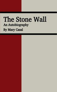 The stone wall : $b An autobiography