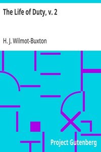 The Life of Duty, v. 2: A year's plain sermons on the Gospels or Epistles