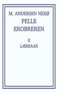 Pelle Erobreren 2: Læreaar