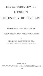 The Introduction to Hegel's Philosophy of Fine Arts: Translated from the German with Notes and Prefatory Essay