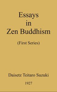 Essays in Zen Buddhism : $b First series