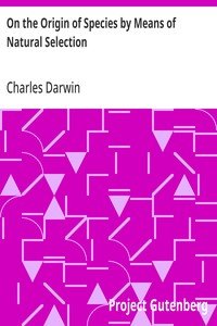 On the Origin of Species by Means of Natural Selection: or the Preservation of Favoured Races in the Struggle for Life. (2nd edition)