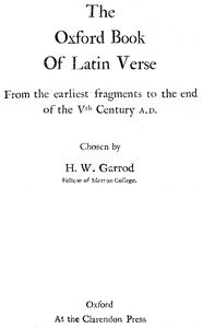 The Oxford Book of Latin Verse: From the earliest fragments to the end of the Vth Century A.D.