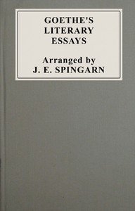 Goethe's literary essays : $b A selection in English
