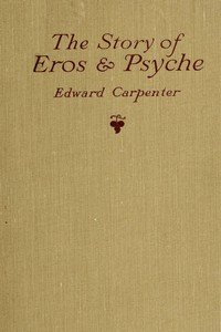 The story of Eros & Psyche (retold from Apuleius) : $b together with some early verses