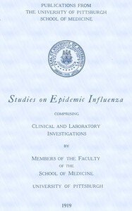 Studies on Epidemic Influenza: Comprising Clinical and Laboratory Investigations