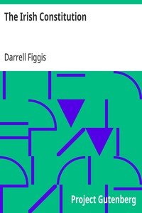 The Irish Constitution: Explained by Darrell Figgis