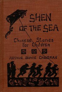 Shen of the Sea: A Book for Children