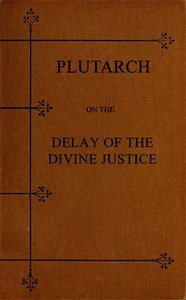 Plutarch on the Delay of the Divine Justice