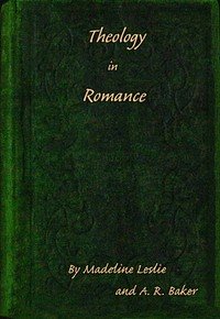 Theology in romance : $b or, the catechism and the Dermott family