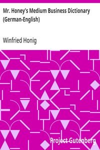 Mr. Honey's Medium Business Dictionary (German-English)
