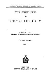 The Principles of Psychology, Volume 1 (of 2)