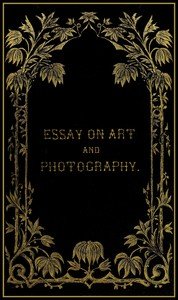 Essay on art and photography
