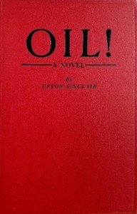 Oil! : $b A novel