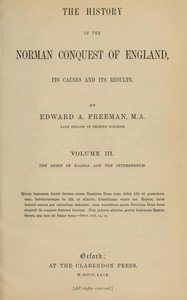 The history of the Norman conquest of England, its causes and its results, Volume 3 (of 6)