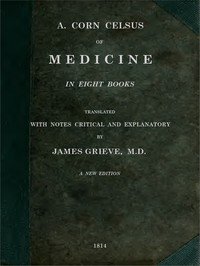 Of Medicine, in Eight Books