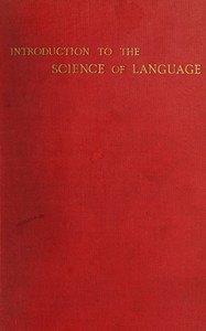 Introduction to the science of language, Volume 1 (of 2)