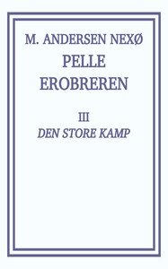 Pelle Erobreren 3: Den store Kamp