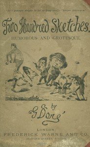 Two Hundred Sketches Humorous and Grotesque