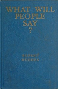 What Will People Say? A Novel