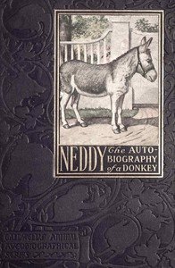 Neddy : $b The autobiography of a donkey