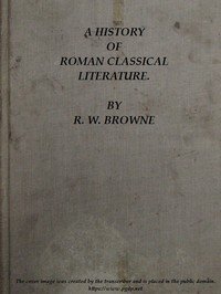 A History of Roman Classical Literature.