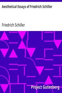 Aesthetical Essays of Friedrich Schiller