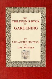 The Children's Book of Gardening