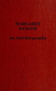 Margaret Sanger: an autobiography.