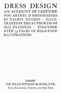 Dress design $b: an account of costume for artists & dressmakers
