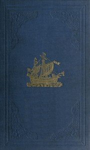 Early voyages and travels in the Levant : $b I.—The diary of Master Thomas Dallam, 1599-1600. II.—Extracts from the diaries of Dr. John Covel, 1670-1679. With some account of the Levant Company of Turkey merchants.