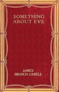 Something about Eve: A comedy of fig-leaves