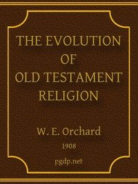 The Evolution of Old Testament Religion