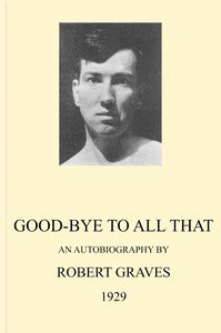 Good-bye to all that : $b An autobiography