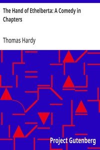 The Hand of Ethelberta: A Comedy in Chapters