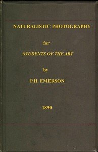 Naturalistic Photography for Students of the Art.