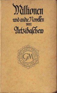 Millionen; Der Tod des Iwan Lande: Zwei Novellen