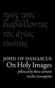 St John Damascene on Holy Images (πρὸς τοὺς διαβάλλοντας τᾶς ἁγίας εἰκόνας). Followed by Three Sermons on the Assumption (κοίμησις)