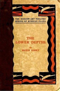 Cover of The Lower Depths: A Drama in Four Acts