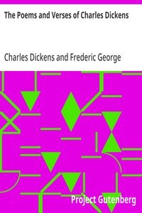 The Poems and Verses of Charles Dickens